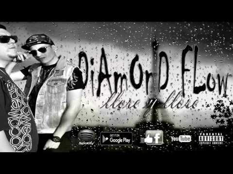 DIAMOND FLOW  Llore y Llore Prod By Araus Danesi 2017