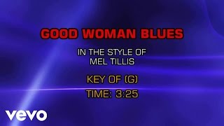 Mel Tillis - Good Woman Blues (Karaoke)
