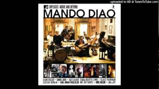 Mando Diao - Losing My Mind - MTV Unplugged