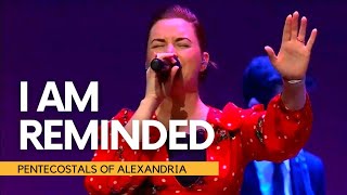 I Am Reminded | POA Worship | Pentecostals of Alexandria