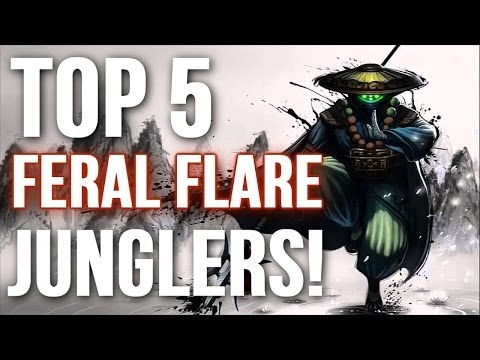League Of Legends - TOP 5 FERAL FLARE JUNGLERS!