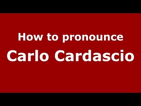 How to pronounce Carlo Cardascio (Italian/Italy)  - PronounceNames.com