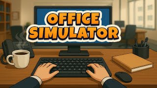 Office Simulator | Gameplay PC