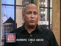 Horrific Child Abuse (The Steve Wilkos Show) 