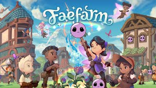 Finally We Commoners can play Fae Farm!!!!! day 1