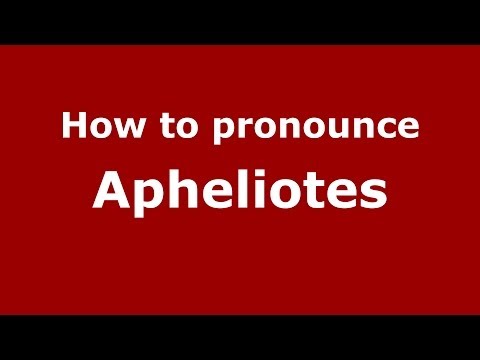 How to pronounce Apheliotes (Greek/Greece) - PronounceNames.com