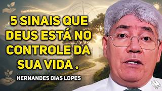 5 SINAIS DE QUE DEUS ESTÁ GUIANDO SUA VIDA | Hernandes Dias Lopes