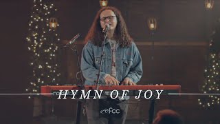 &quot;Hymn of Joy&quot; by Chris Tomlin | FCCHB Music