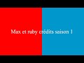 Max Et Ruby Credits Saison 1