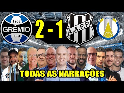 Todas as narrações - Grêmio 2 x 1 Ponte Preta | Brasileirão Série B 2022