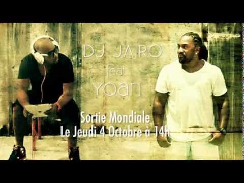DJ Jaïro feat Yoan - TEASER - BIENTOT