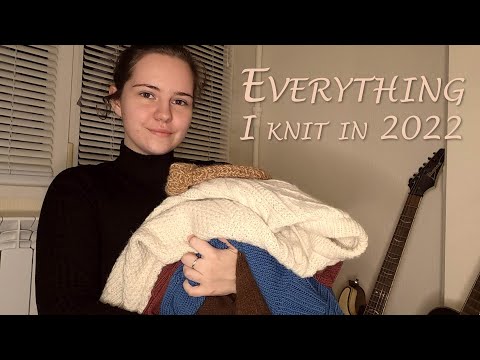 Everything I knit in 2022 (first year of knitting)