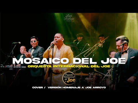 Mosaico Del Joe - Orquesta Internacional del Joe (Cover / versión Homenaje Joe Arroyo)