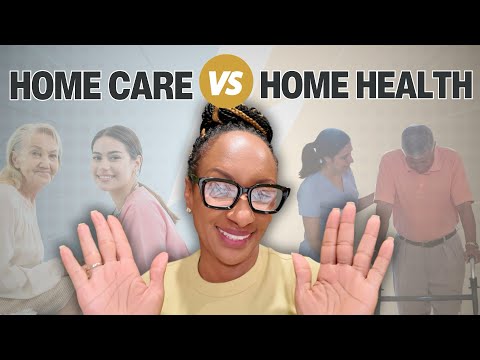 Home Care Agency vs Home Health