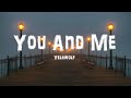 Yelawolf You And Me Lyrics