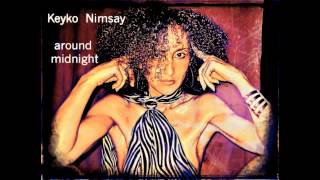 Keyko Nimsay Around Midnight