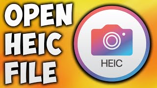 How To Open HEIC Files in Windows 10 / 8 / 7 - HEIC Image Viewer  - HEIC Image Not Opening