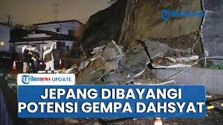 Jepang Keluarkan Peringatan Megaquake seusai Diguncang Gempa M 7,5, Kekuatan Disebut Lebih Dahsyat