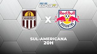 CARABOBO X BRAGANTINO - AO VIVO | SUL-AMERICANA – 09/04/2026