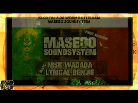 MASEGO SOUNDSYSTEM ft nish wadada - birth of a soundsystem 'dubmix pt1@ worm /r-dam 04-06-2016
