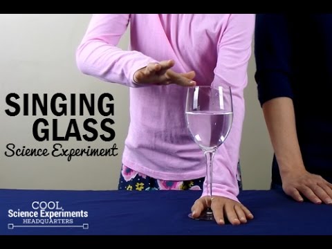 Singing Glass Science Experiment