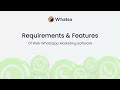 Features & Requirements of Web WhatsApp marketing Software