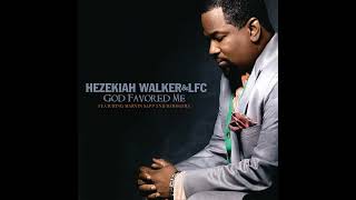Hezekiel Walker - God favored me