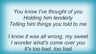 Ben E. King - Too Bad Lyrics_1