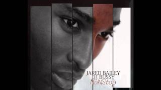 Jared Bailey &amp; DJ Bussy - Nice Guys Finish Last