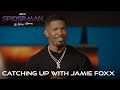SPIDER-MAN: NO WAY HOME - Catching Up with Jamie Foxx