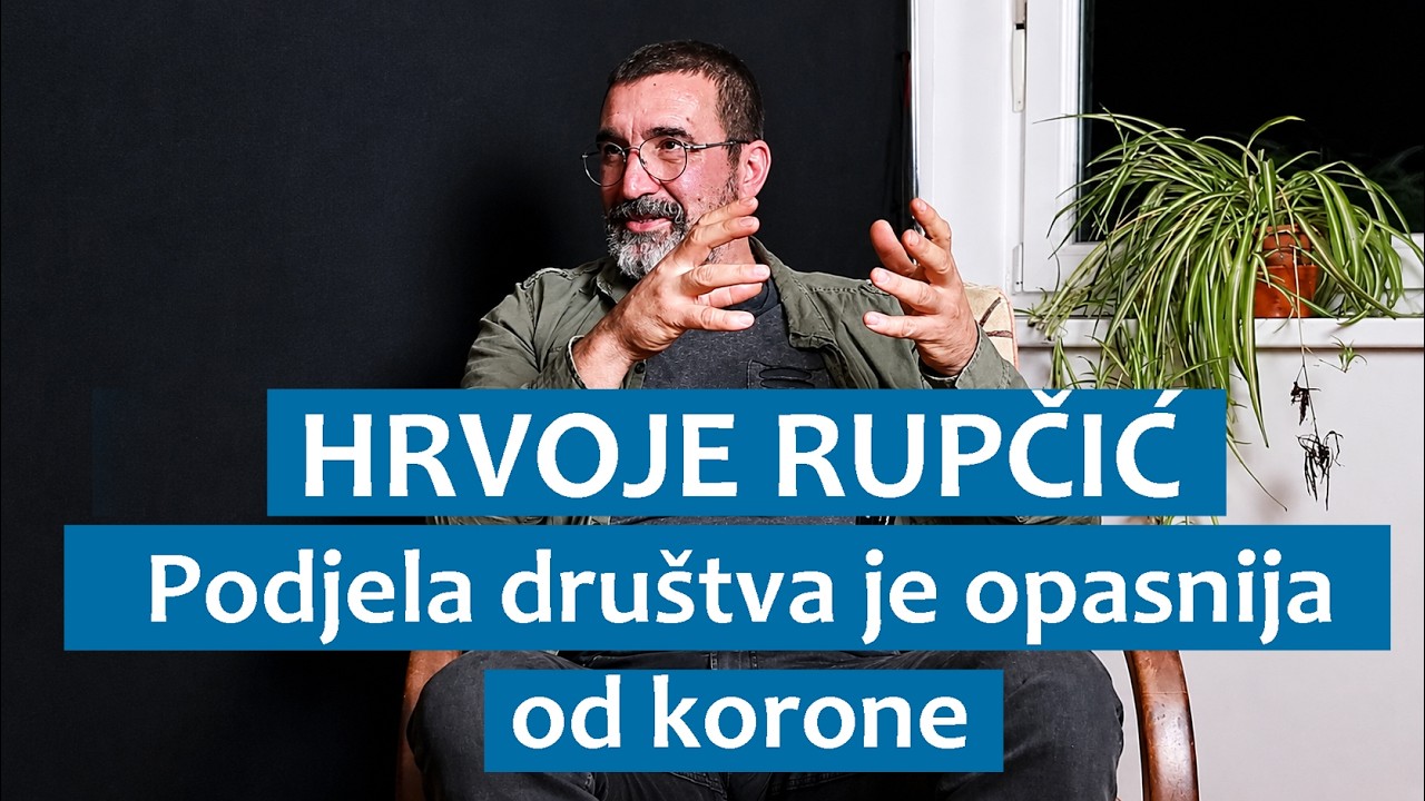 Hrvoje Rupčić: Podjela društva je opasnija od korone