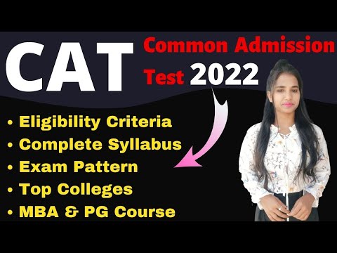 CAT Entrance Exam 2022 | CAT Syllabus 2022 | Eligibility | Exam Pattern | IIM Top Institute