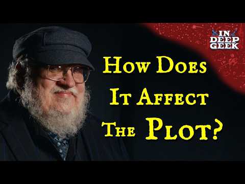 George R R Martin's Abandoned 5 Year Time Gap | ASOIAF
