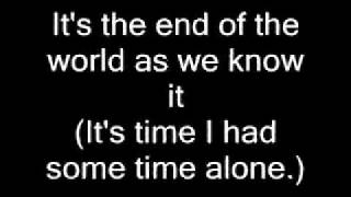 IT&#39;S THE END OF THE WORLD (AS WE KNOW IT) LYRIC VIDEO