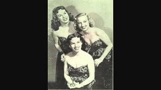 The Dinning Sisters - I Don't Stand A Ghost Of A Chance (1951).