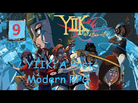 Benki plays : YIIK: A Post-Modern RPG [PART 9]
