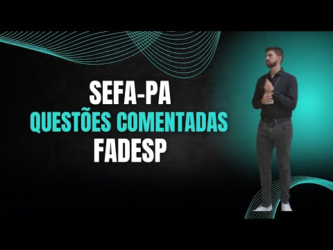SEFA-PA estudo de Auditoria por questões - Banca FADESP - Aula 1