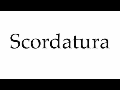 How to Pronounce Scordatura