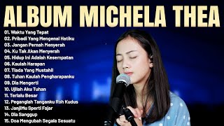 Download lagu Lagu Rohani Michela Thea Full Album Pilihan Terbaik 2023 - Lagu Rohani Terbaru 2023 Terpopuler mp3 Download lagu Lagu Rohani Michela Thea Full Album Pilihan Terbaik 2023 - Lagu Rohani Terbaru 2023 Terpopuler mp3