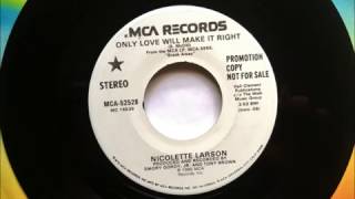 Only Love Will Make It Right , Nicolette Larson , 1985 45RPM