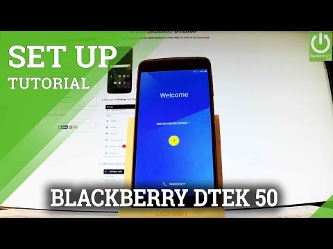 BLACKBERRY DTEK50 ACTIVATION / BLACKBERRY CONFIGURATION