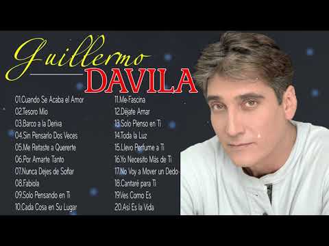 Las 30 mejores canciones de Guillermo Dávila
