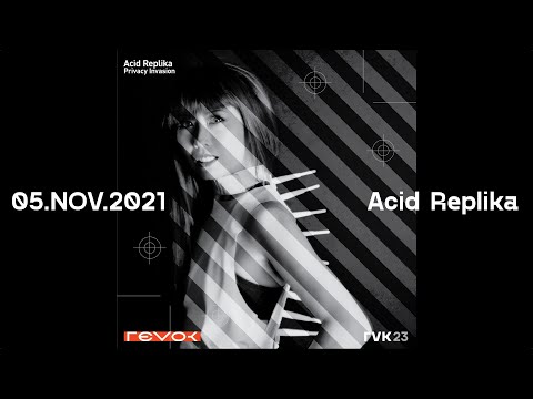 Acid Replika - Privacy Invasion [RVK23] Video Teaser