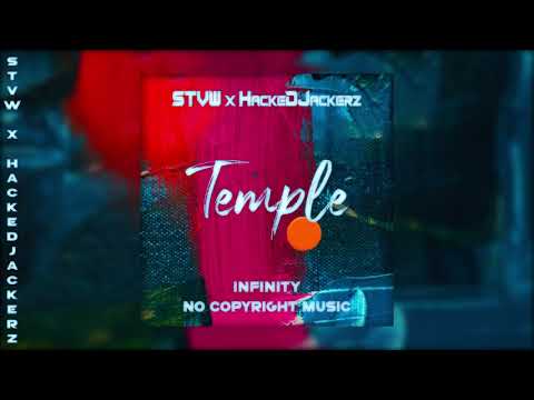 STVW x HackeDJackerz - Temple [INFINITY NO COPYRIGHT]