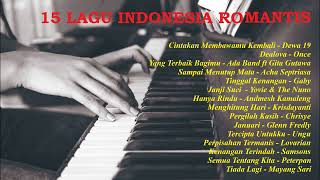 Download lagu Piano cover 15 Lagu Indonesia Romantis sepanjang masa paling enak di dengar mp3