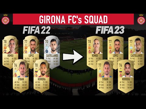 Girona FC squad evolution from FIFA 22 to FIFA 23 | FUT Cards