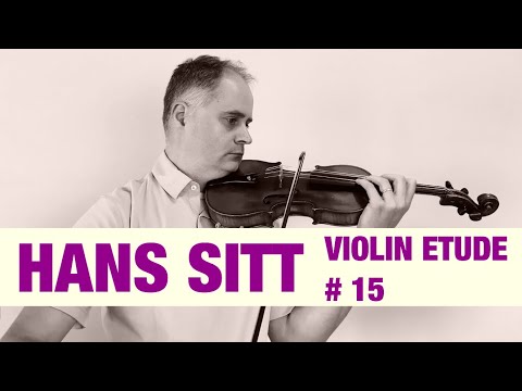 Hans Sitt Violin Étude no. 15  - 100 Études, Op. 32 book 1 by @Violinexplorer