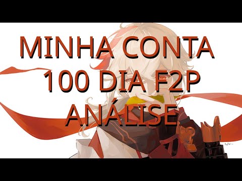 MINHA CONTA MELHORES F2P COM 100 DIA! *ANALISE* | GENSHIN IMPACT