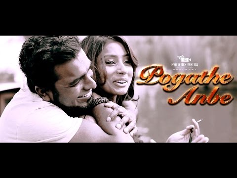 Ram Agarathi's "Pogathe Anbea"  | Phoenix Media Productions  [Official HD Music Video]