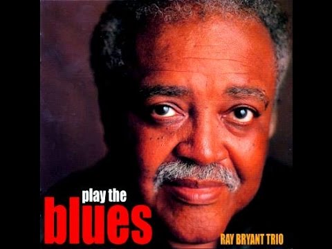 Ray Bryant Trio - I'm a Just Lucky So & So